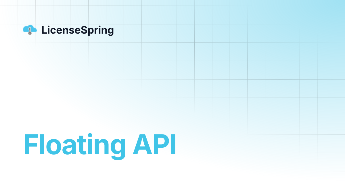 Floating API | LicenseSpring