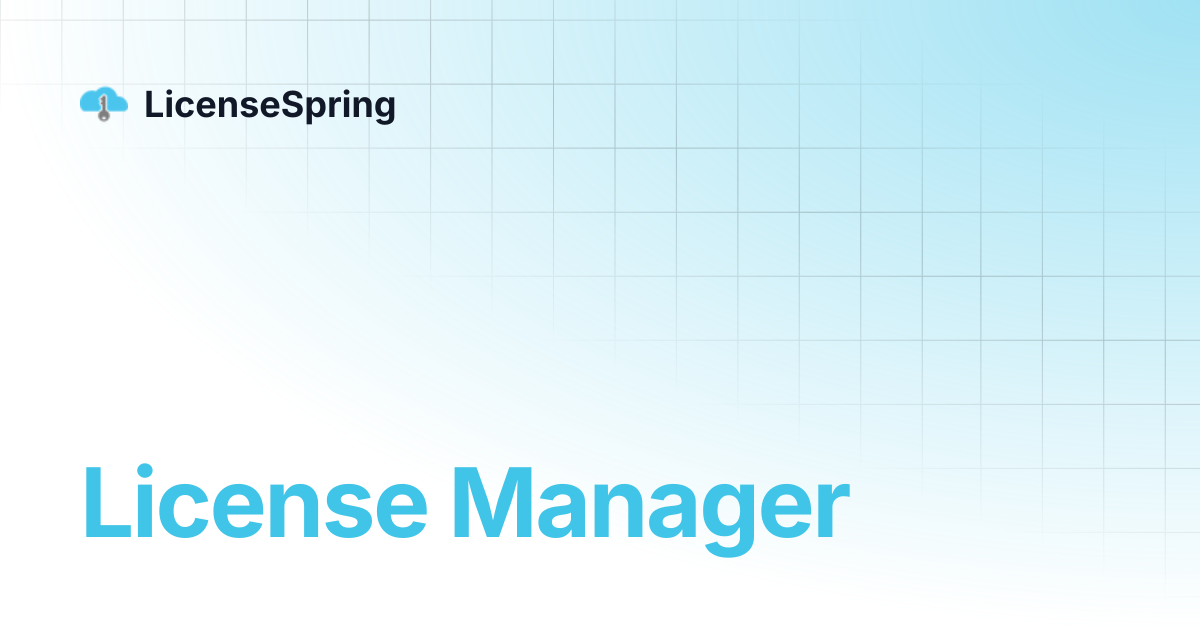 License Manager | LicenseSpring