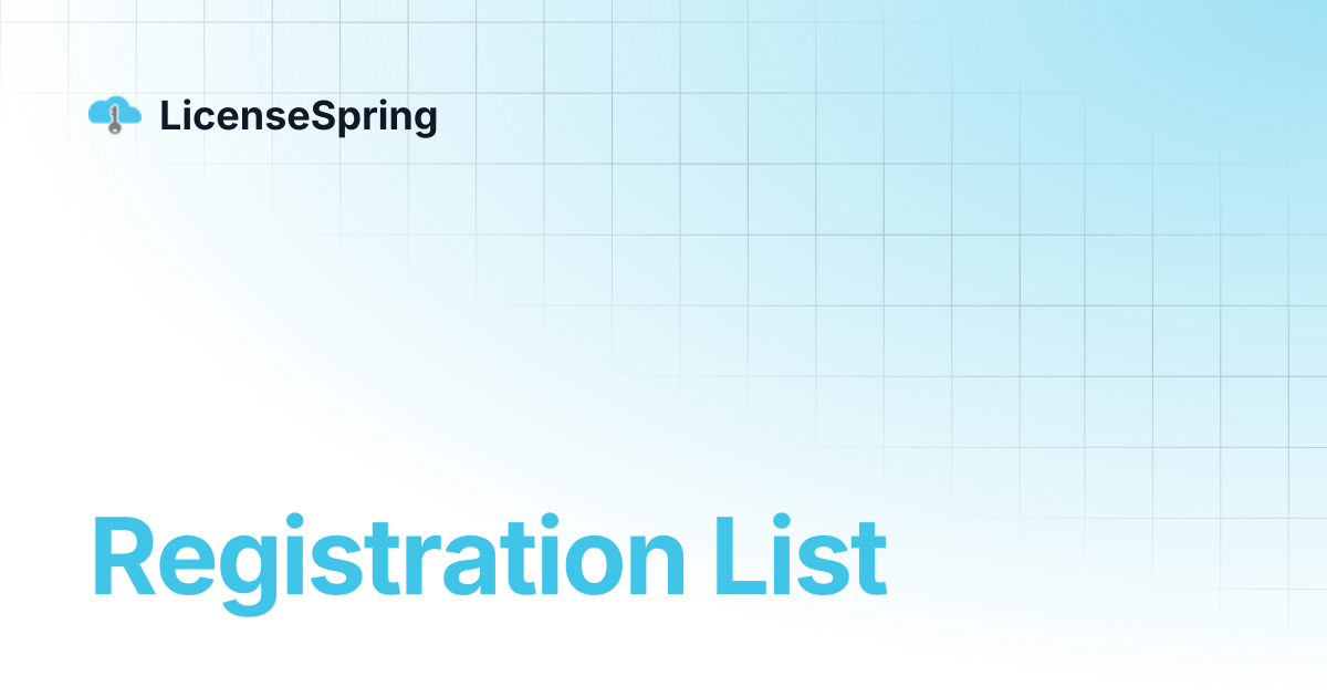 Registration List | LicenseSpring