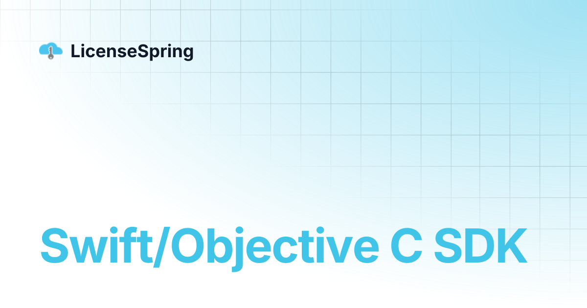 Swift/Objective C SDK | LicenseSpring