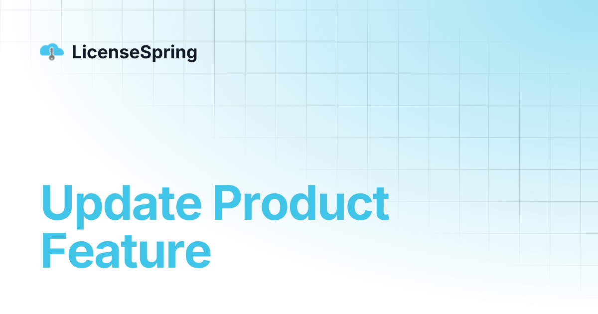 Update Product Feature | LicenseSpring