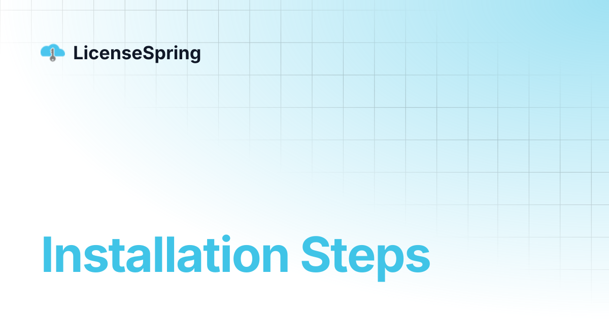Installation Steps | LicenseSpring
