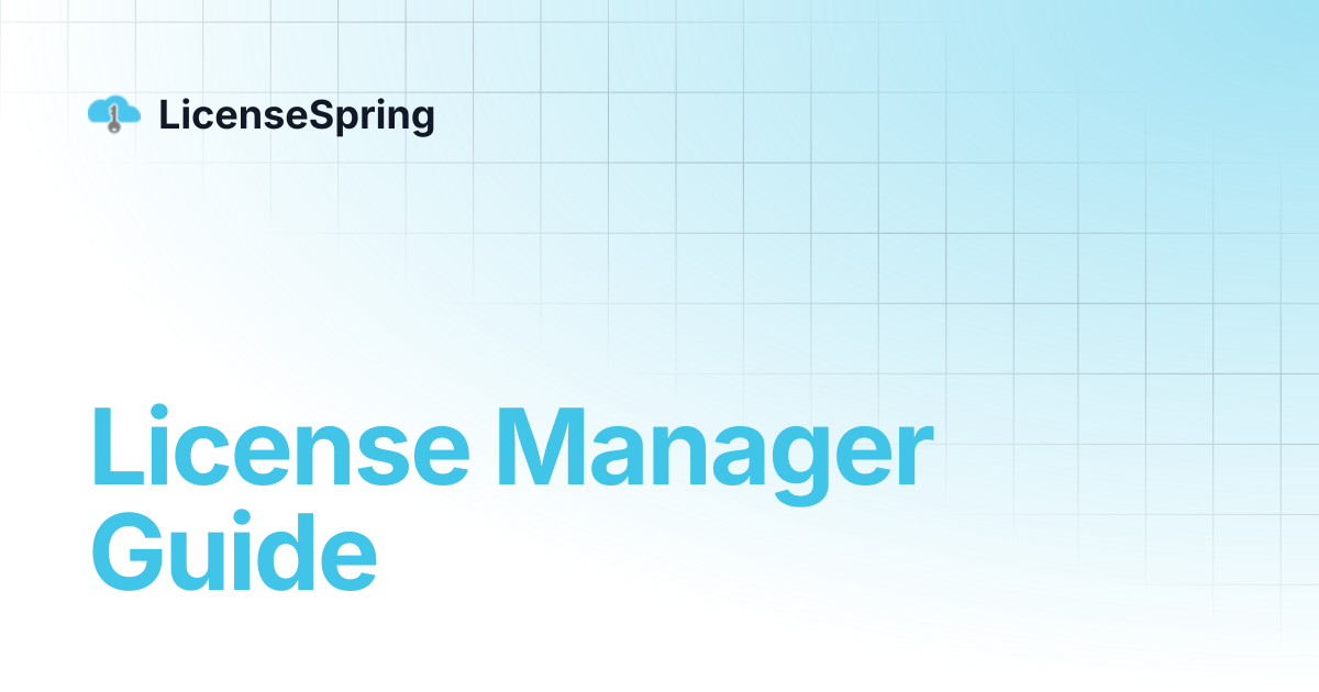 License Manager Guide | LicenseSpring